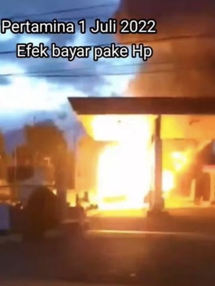 Fakta Sebenarnya Dibalik Video Viral "Kebakaran Di SPBU, Usai Bayar Pakai HP"