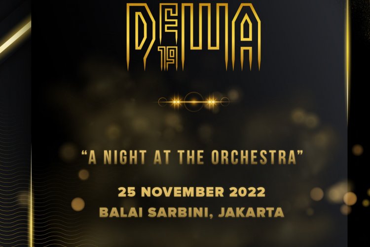 Jadwal Konser Orkestra Dewa 19: Daftar Harga Dan Cara Beli Tiket ...