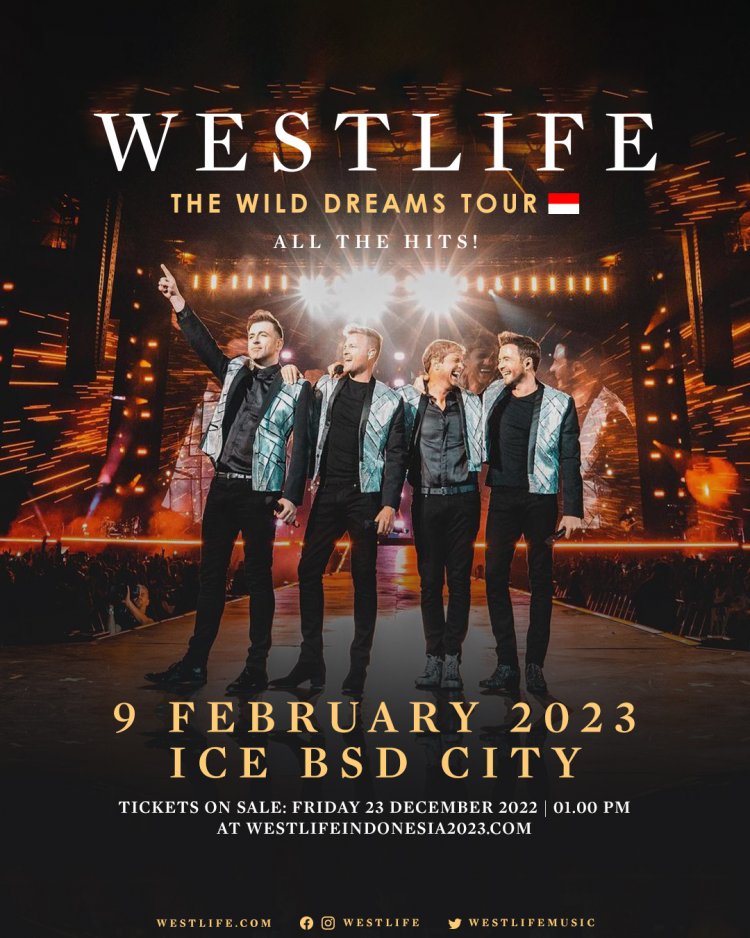 Harga Tiket Konser Westlife Di ICE BSD Februari 2023
