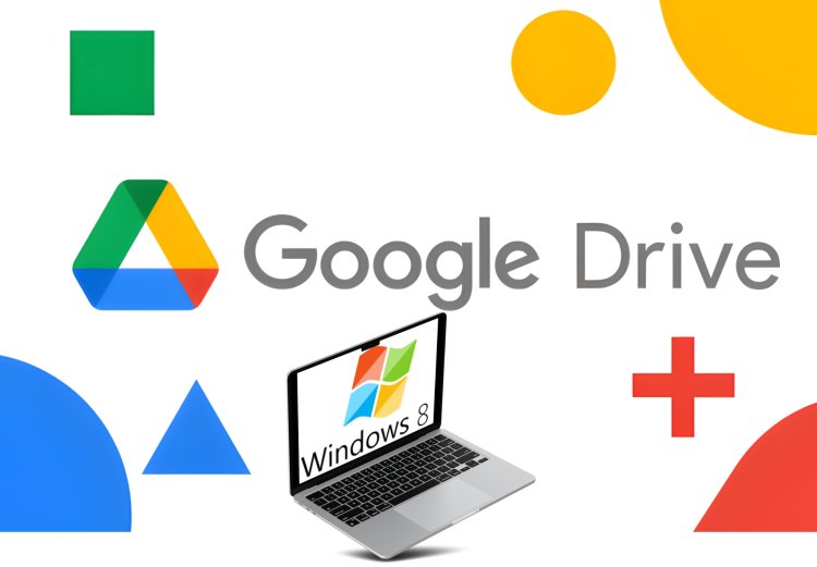 Google Drive Berhenti Beri Dukungan Untuk Windows 8