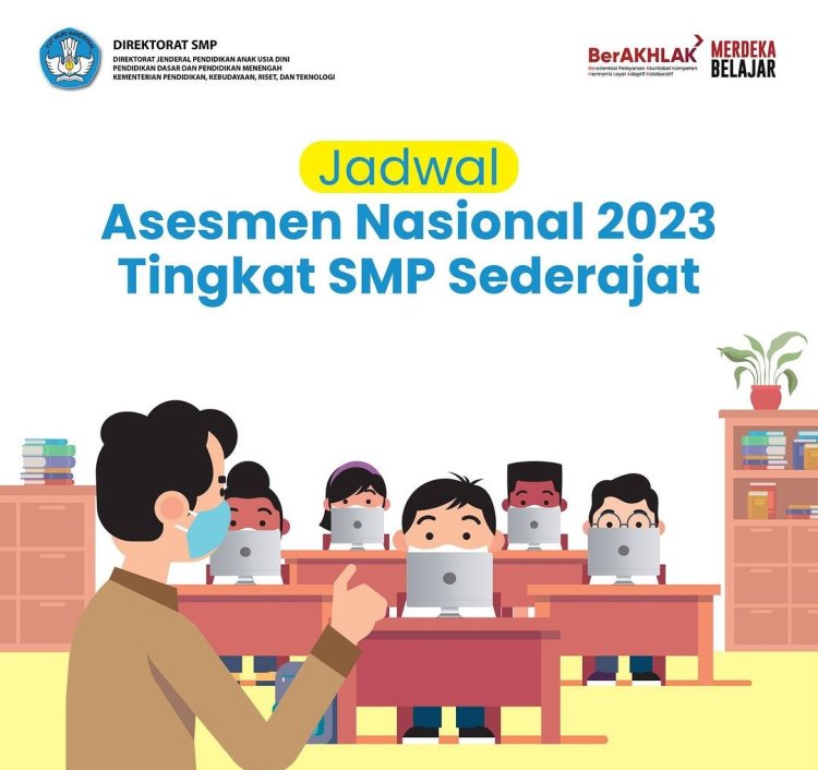 Jadwal Asesmen Nasional 2023 Untuk Jenjang SMP
