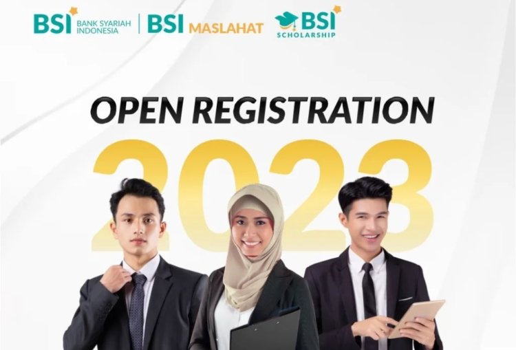 Jadwal, Syarat, dan Cara Daftar Beasiswa BSI 2023 untuk Mahasiswa Semester Akhir