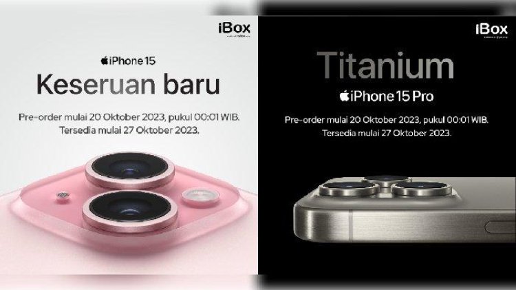 Sudah Rilis! Ini Cara Pre Order iPhone 15 Series di Indonesia!