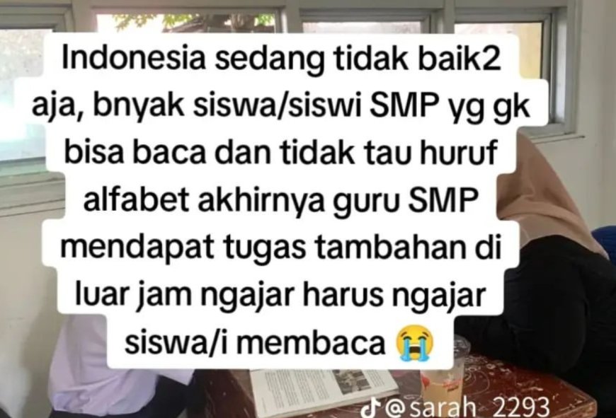 Viral! Guru Curhat di TikTok Ungkap Anak SMP Banyak yang Gak Bisa Baca