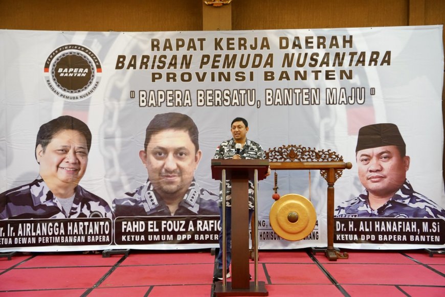 Fahd A Rafiq Membuka Rapat Kerja Daerah DPD BAPERA Provinsi Banten