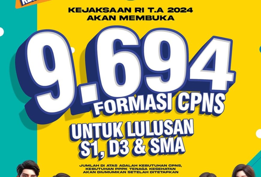 Kejaksaan Agung Buka Lowongan 9 Ribu Formasi untuk CPNS 2024, Lulusan SMA Bisa Daftar