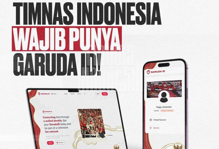 Garuda ID Jadi Syarat Wajib untuk Beli Tiket Timnas Indonesia