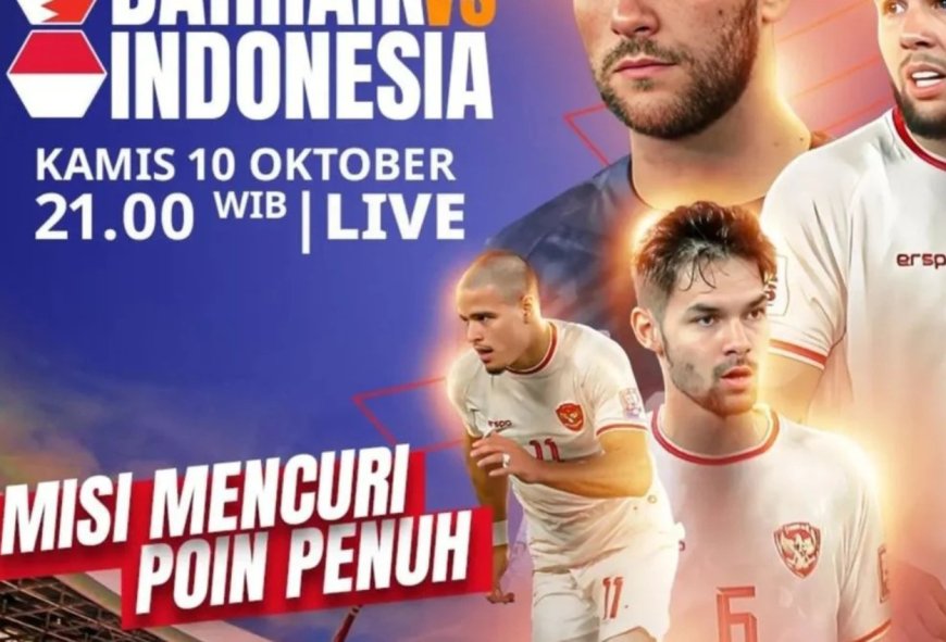 Link Live Streaming Pertandingan Timnas Indonesia Vs Bahrain di Kualifikasi Piala Dunia 2026