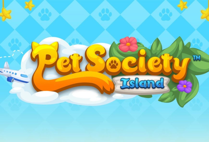 Pet Society Island Siap Meluncur, Hadirkan Fitur Baru dan Nostalgia