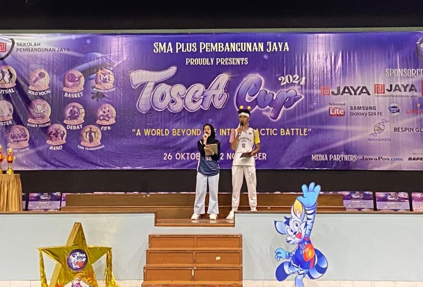 SMA Plus Pembangunan Jaya Sambut Semarak TOSCA CUP 2024 dengan Kompetisi dan Kreativitas