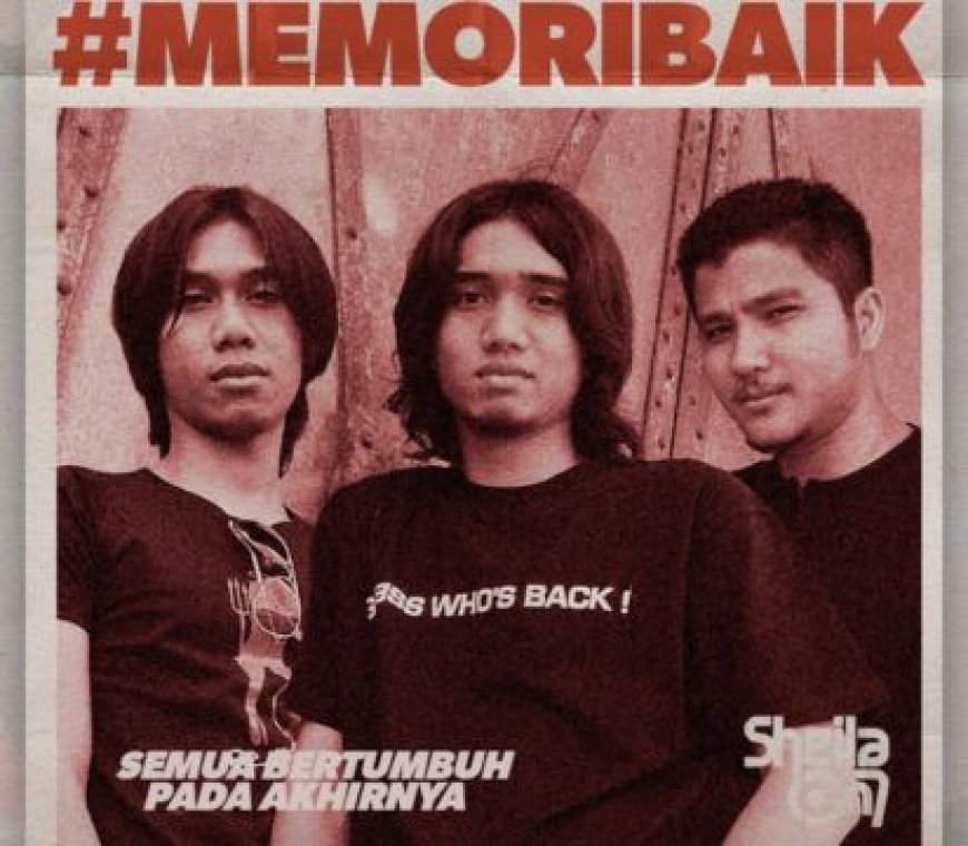 Fakta Menarik di Balik Lagu Baru Sheila On 7 "Memori Baik"