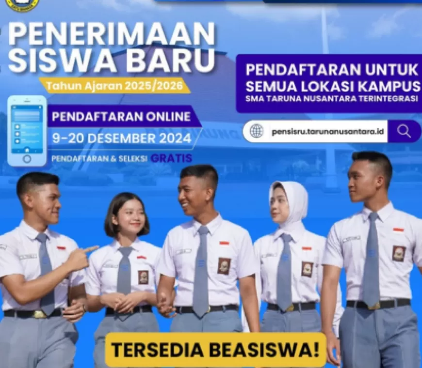 SMA Taruna Nusantara Buka Beasiswa , Yuk Cek Syarat dan Cara Daftarnya